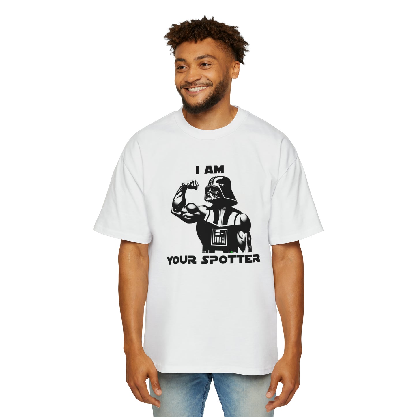 I am your spotter oversized T-shirt